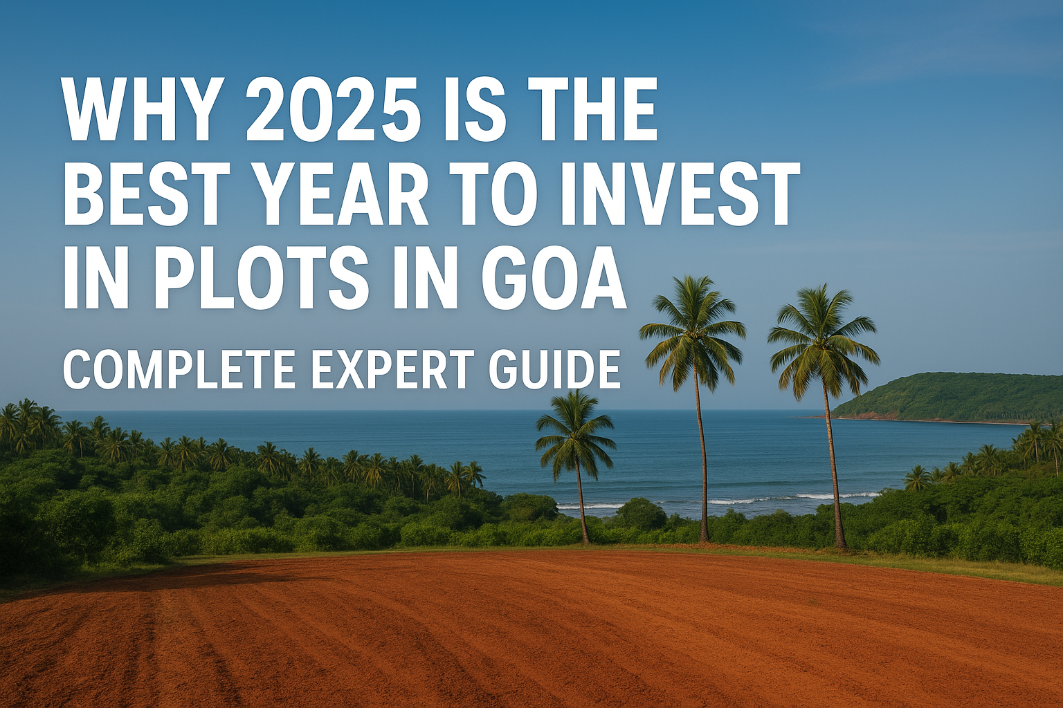 Goa Plots for Sale 2025