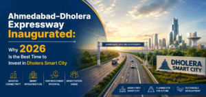 Ahmedabad–Dholera Expressway Inaugurated2026