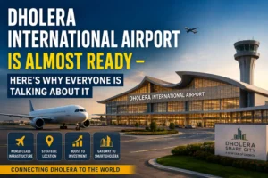 Dholera International Airport: 80% Work Complete in 2026