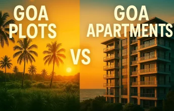 Goa Plots vs Goa Apartments